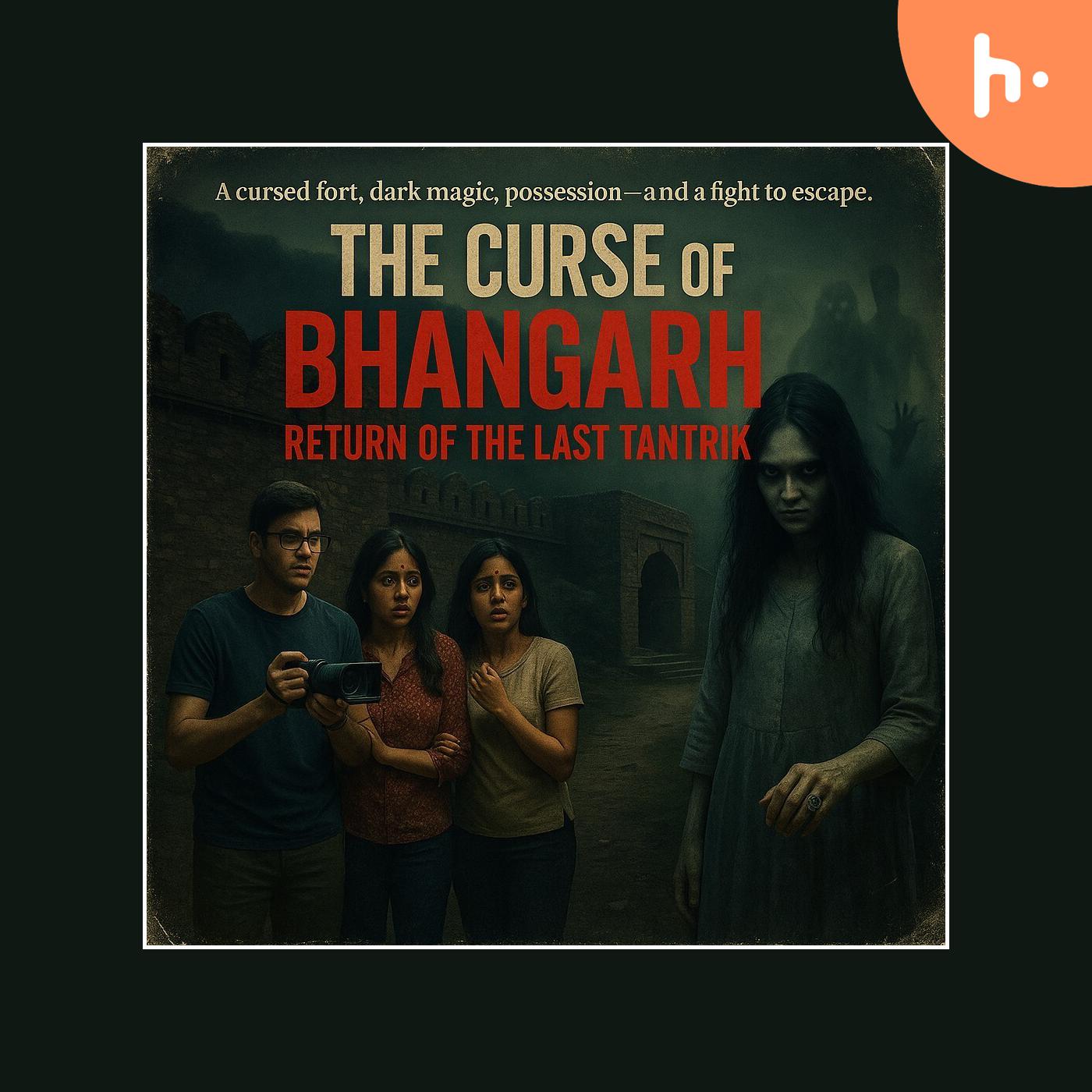 The Curse of Bhangarh: Return of the Last Tantrik