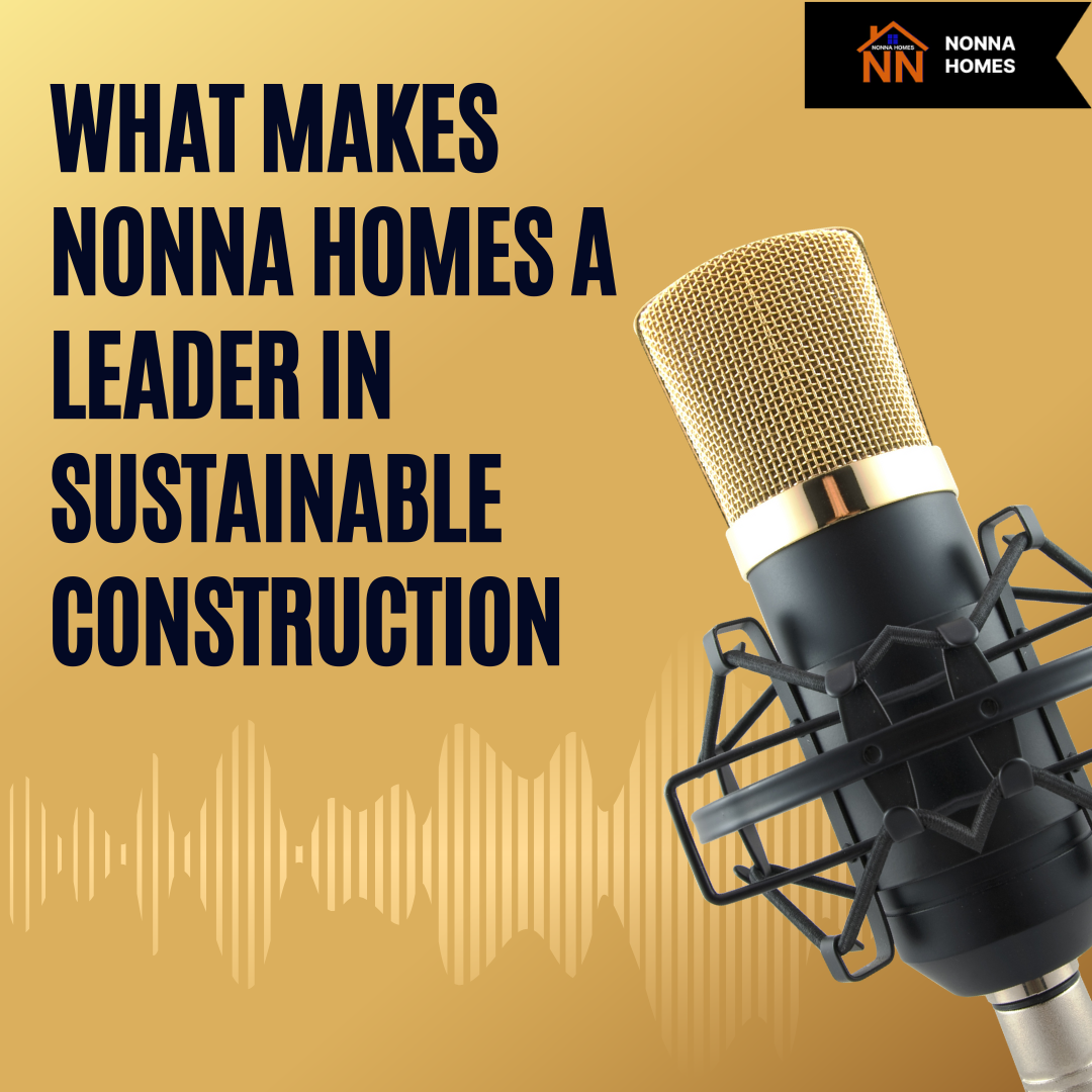 What Makes Nonna Homes a Leader in Sustainable Construction episode artwork