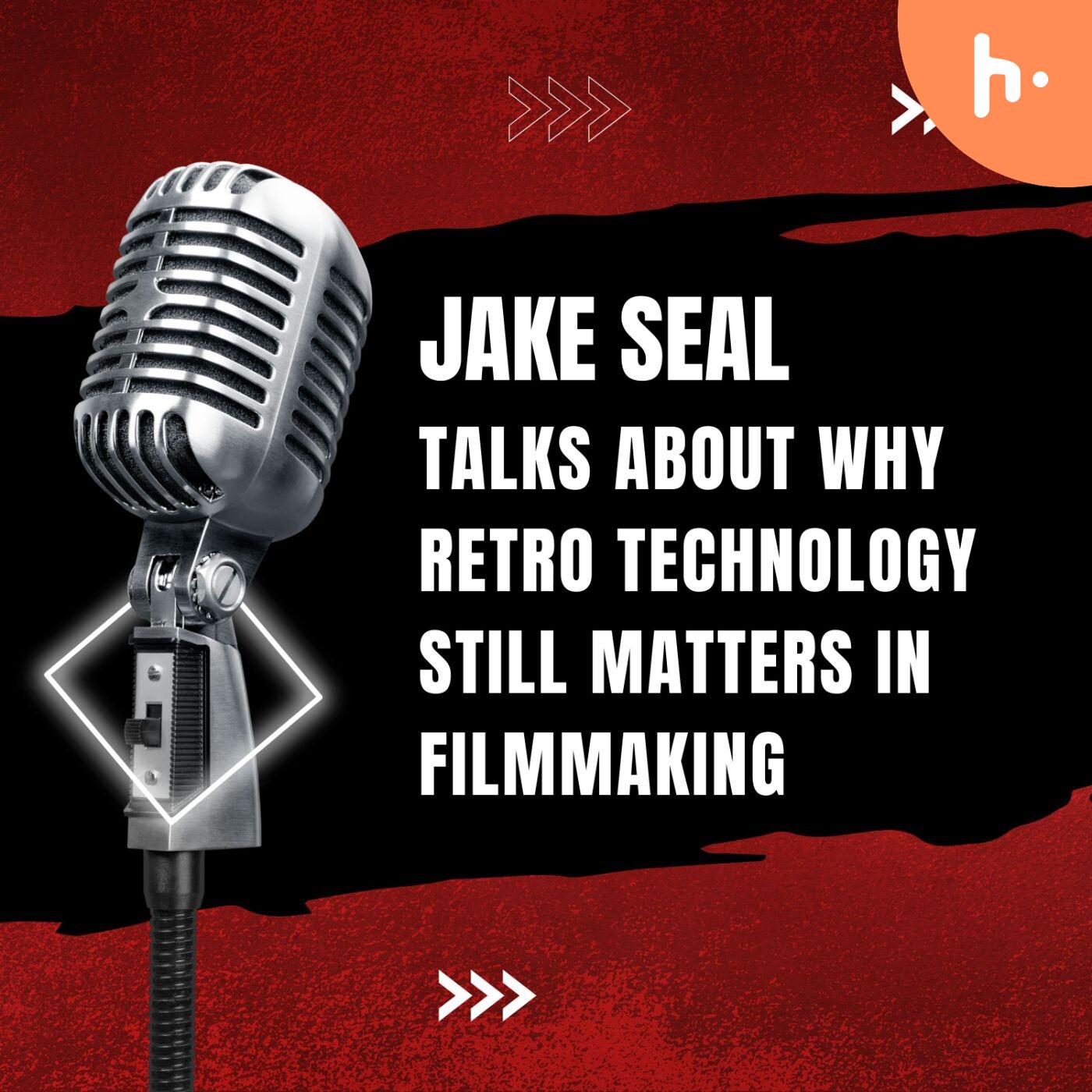 Jake Seal Talks About Why Retro Technology Still Matters in Filmmaking