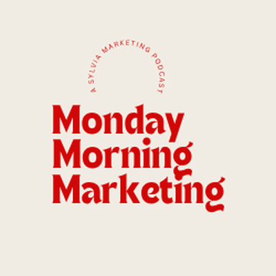 Monday Morning Marketing