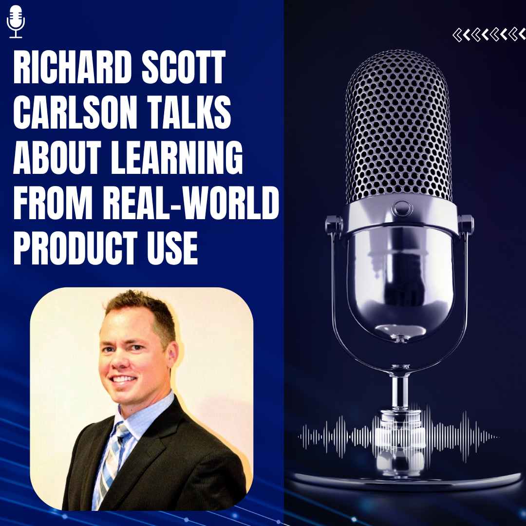 Richard Scott Carlson Talks About Learning from Real-World Product Use episode artwork