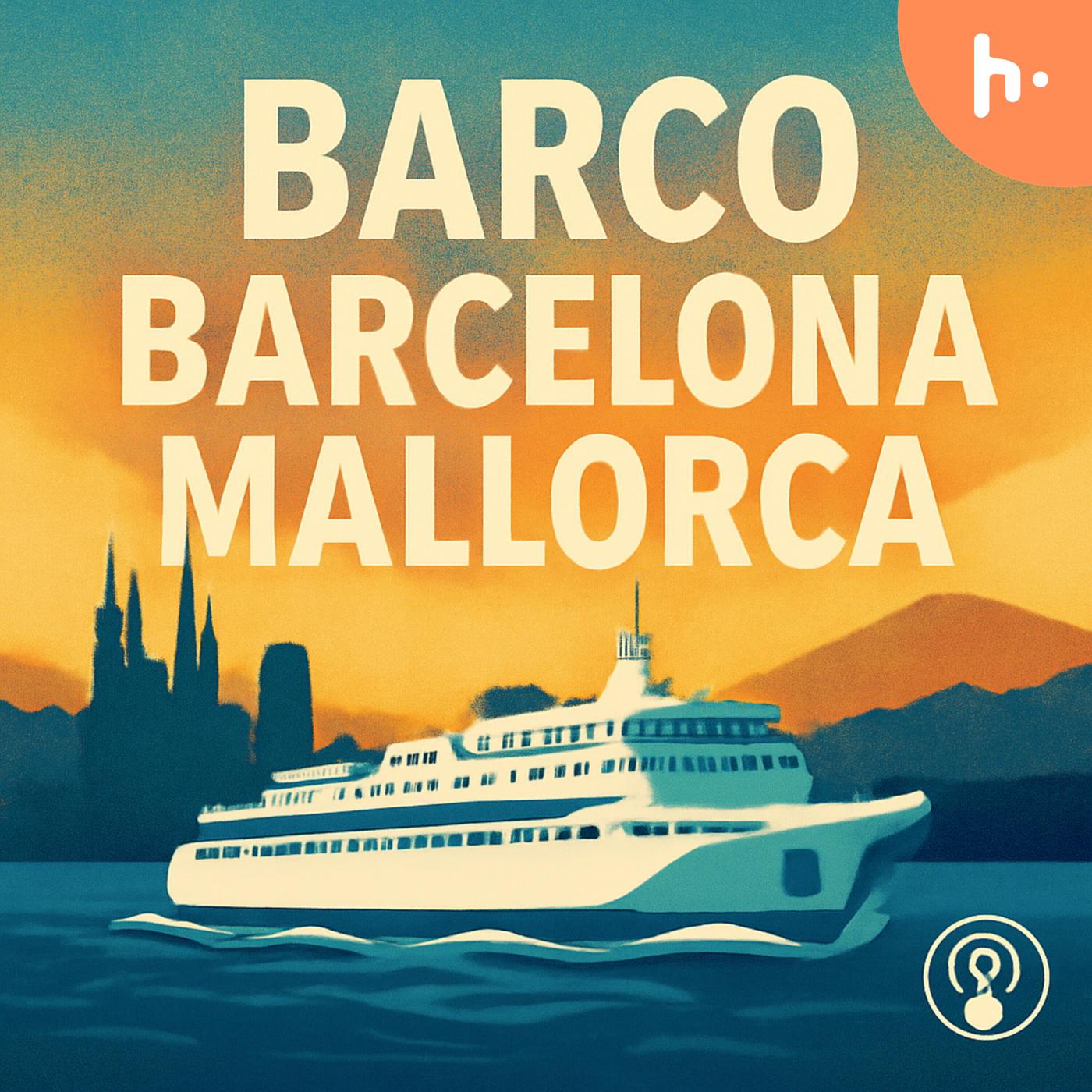Barco Barcelona Mallorca Podcast