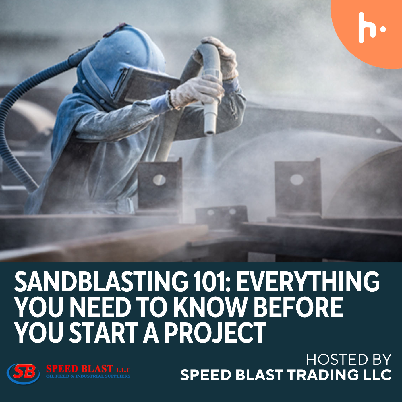Sandblasting 101: Everything You Need to Know Before You Start a Project