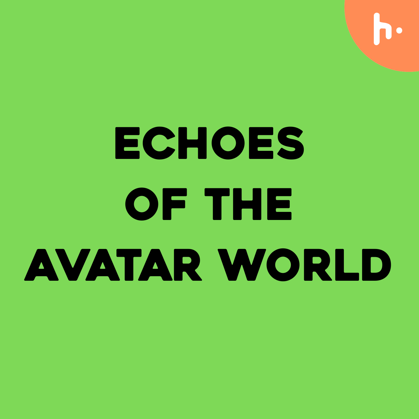 Echoes of Avatar World