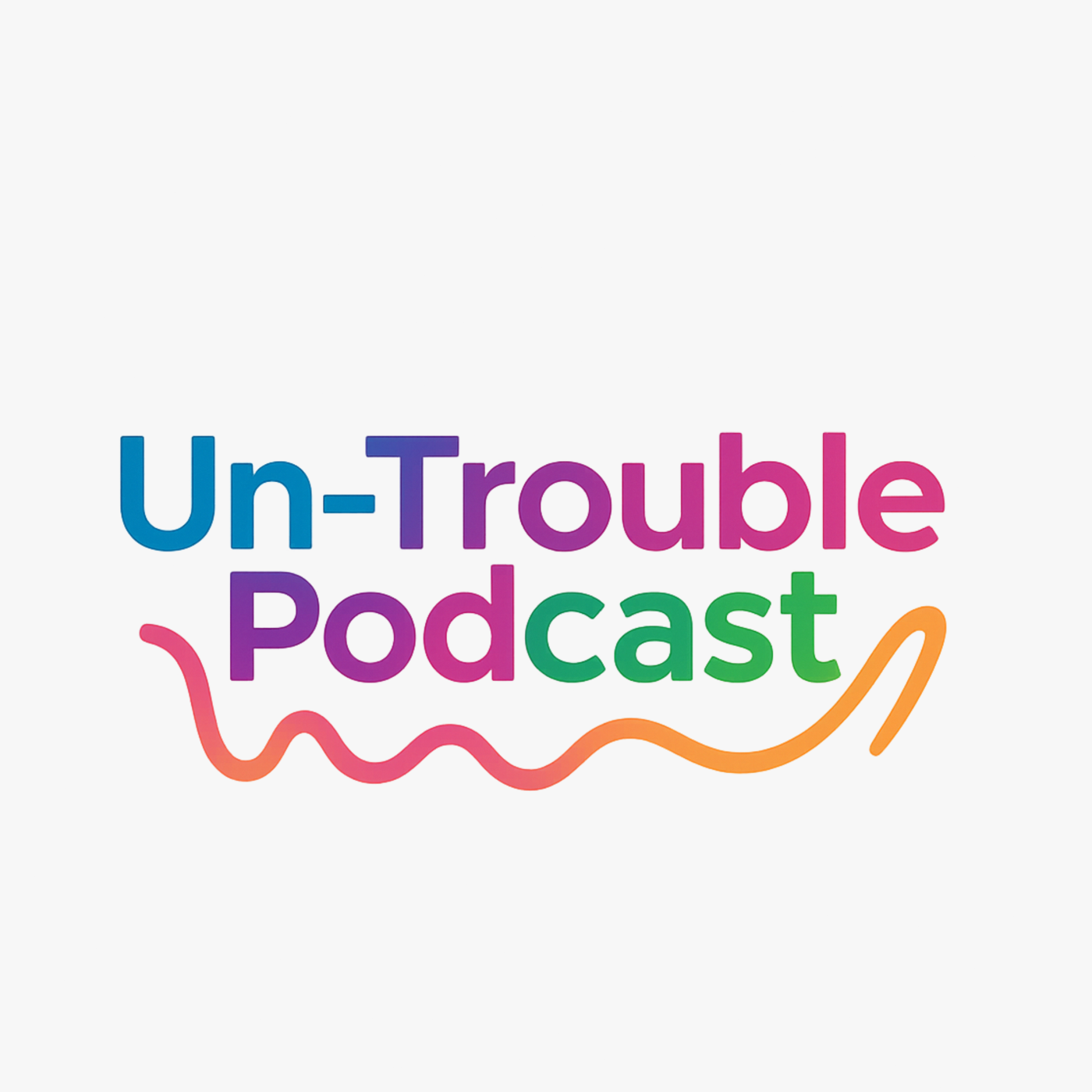 Un-Trouble