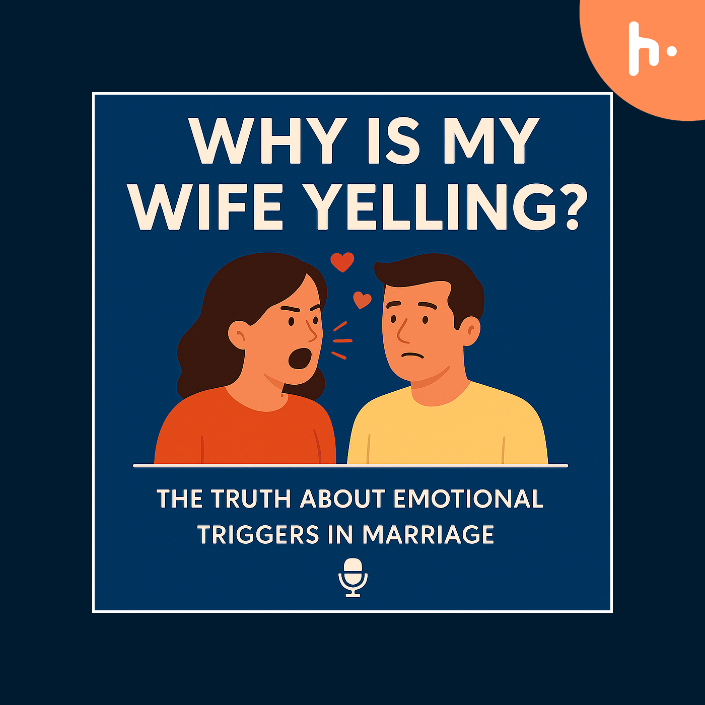 Yelling Isn't the Problem -- It's the Signal: What Your Marriage Is Trying to Tell You