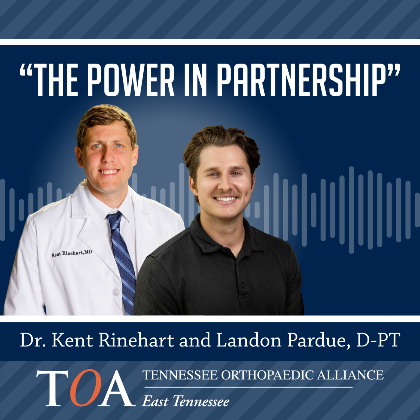 The Power of Partnership: Upper-Extremity Care with Kent Rinehart, MD & Landon Pardue episode artwork