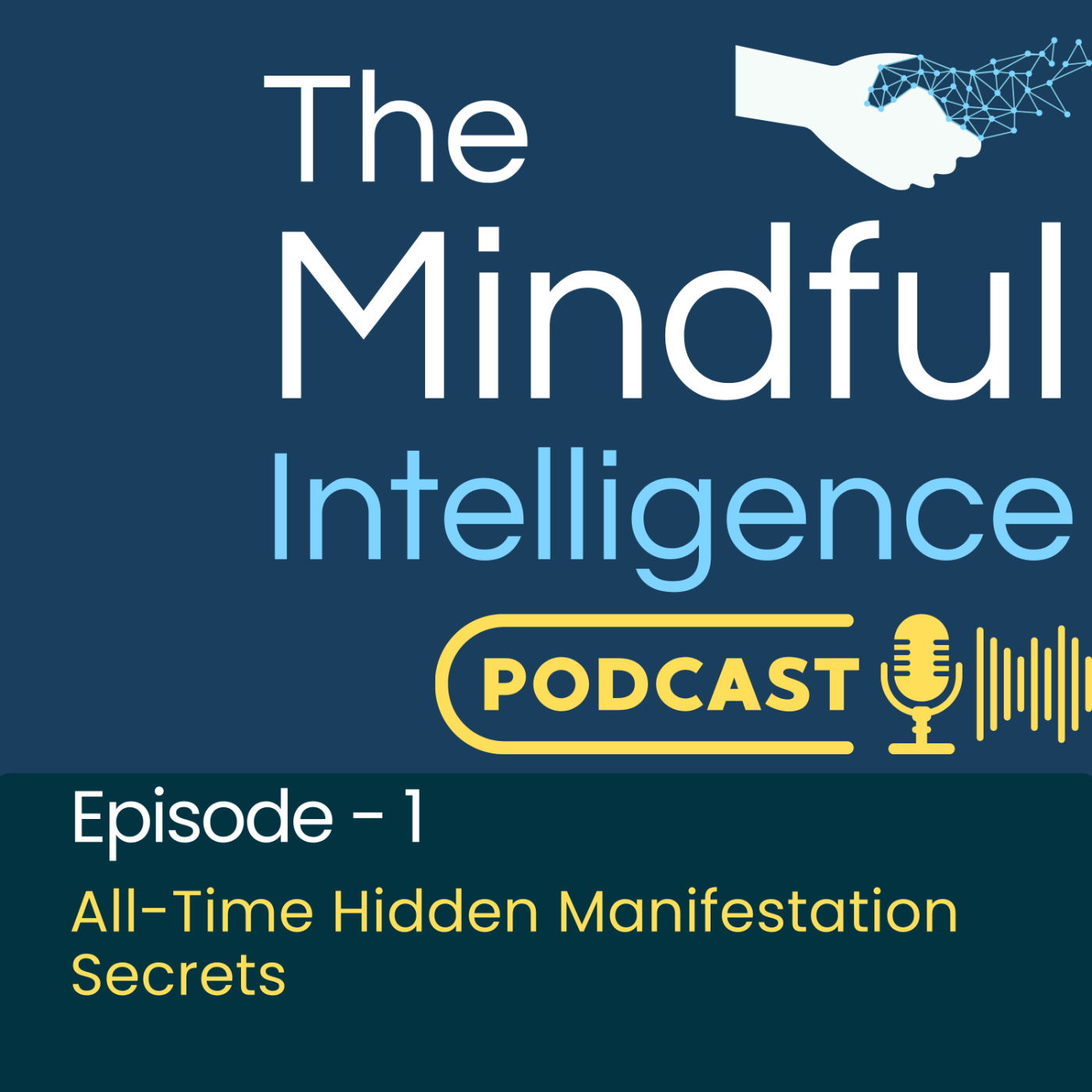Episode 1 - All-Time Hidden Manifestation Secrets Episode 1 - All-Time Hidden Manifestation Secrets