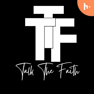 Talk The Faith
