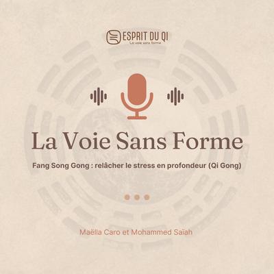 Fang Song Gong : relâcher le stress en profondeur (Qi Gong)