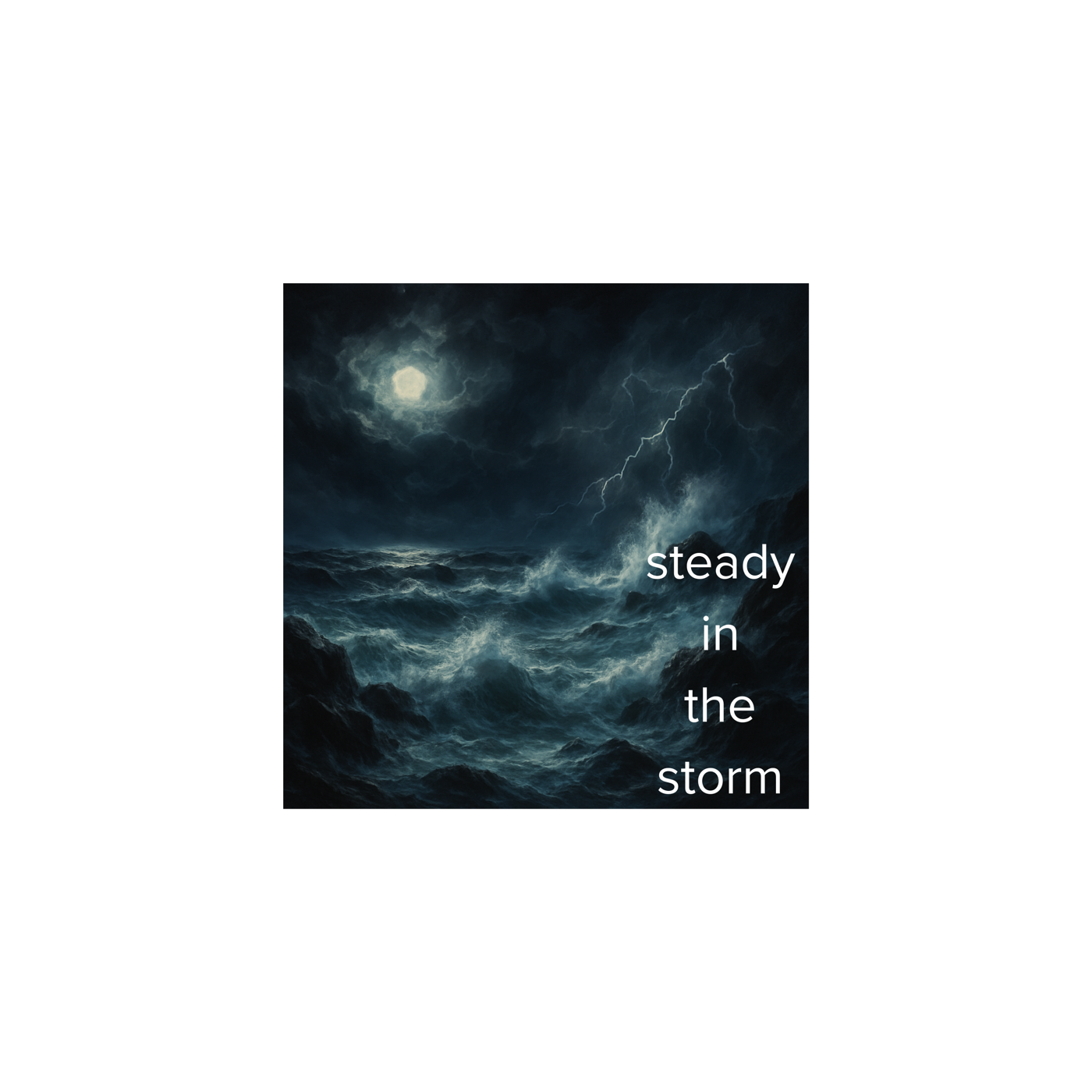 steady in the storm
