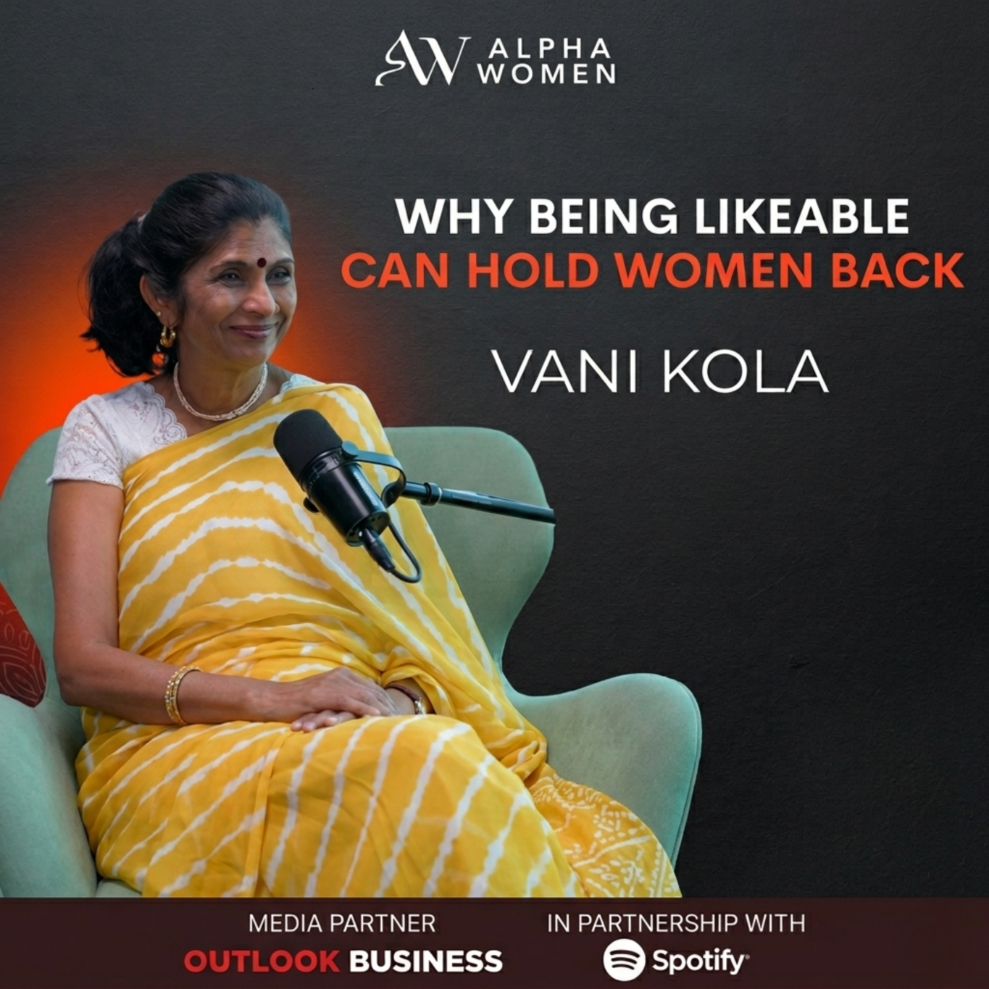 The likeability trap | Vani Kola x Salone Sehgal | Alpha Women episode artwork