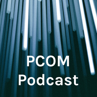 PCOM Podcast