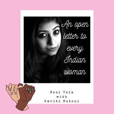 An Open Letter To Every Indian Woman