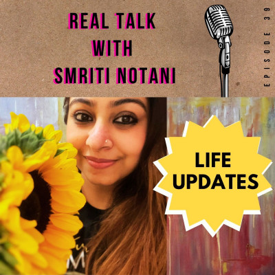 Real Talk - Life Updates + Podcasting Workshop Details