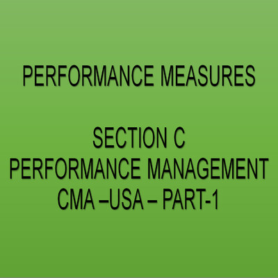 CMA-US-Part-1-Section-C-Topic-3-Performance Measures
