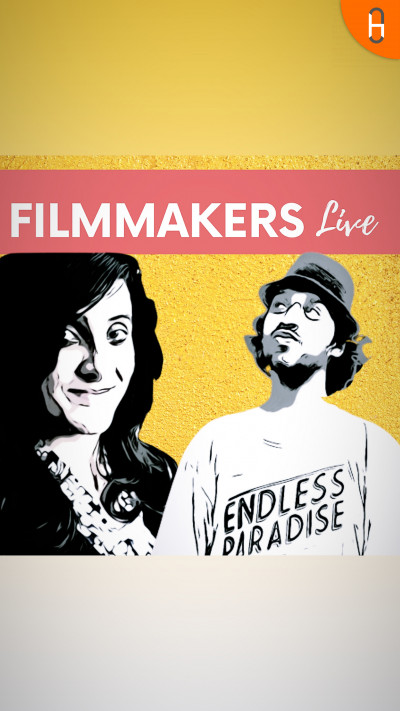 Filmmakers Live by Deepa and Kanishka